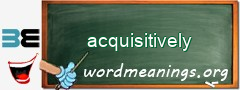 WordMeaning blackboard for acquisitively